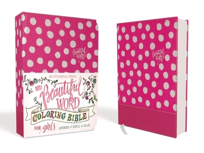 Niv, Beautiful Word Coloring Bible for Girls, Leathersoft Over Board, Pink: Hundreds of Verses to Color - Zondervan