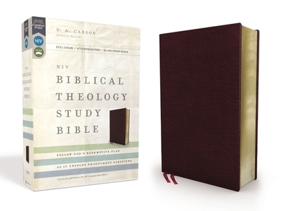 NIV, Biblical Theology Study Bible, Bonded Leather, Burgundy, Indexed, Comfort Print: Follow God's Redemptive Plan as It Unfolds Throughout Scripture - Carson, D A (Editor), and Alexander, T Desmond, and Hess, Richard