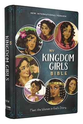 Niv, Kingdom Girls Bible, Full Color, Hardcover, Teal, Comfort Print: Meet the Women in God's Story - Syswerda, Jean E