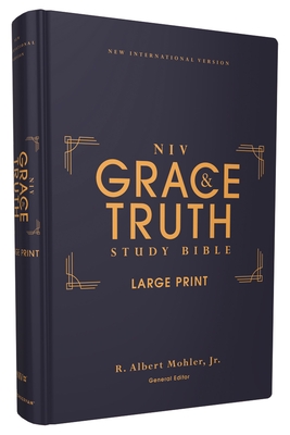 Niv, the Grace and Truth Study Bible (Trustworthy and Practical Insights), Large Print, Hardcover, Red Letter, Comfort Print - Mohler Jr, R Albert (Editor), and Zondervan