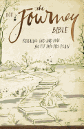 NIV, The Journey Bible, Paperback: Revealing God and How You Fit into His Plan