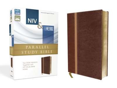 NIV, The Message, Parallel Study Bible, Leathersoft, Brown/Red: Two Bible Versions Together with NIV Study Bible Notes - Peterson, Eugene H. (Foreword by)
