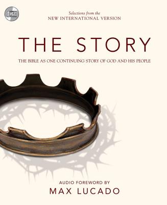 NIV, The Story, Audio CD: The Bible as One Continuing Story of God and His People - Cast, Various/Full (Narrator), and Frazee, Max Lucado and Randy (Foreword by)