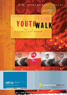 NIV Youthwalk Devotional Bible: Daily Devotions for Students 15-18