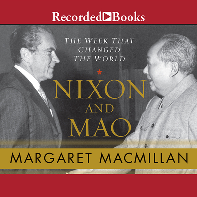 Nixon and Mao: The Week That Changed the World - Caruso, Barbara (Narrator)