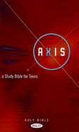 Nkjv Axis: A Study Bible for Teens