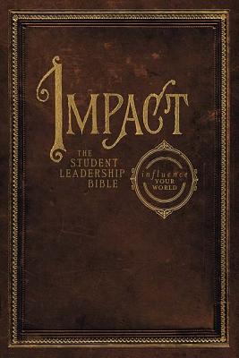 Nkjv Impact Student Leadership Bible - Strack, Jay (Editor)