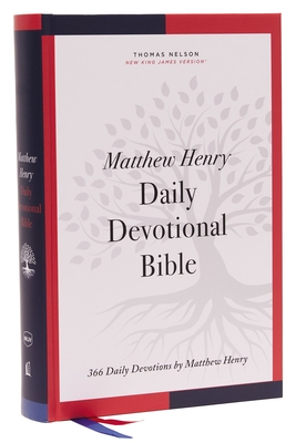 Nkjv, Matthew Henry Daily Devotional Bible, Hardcover, Red Letter, Thumb Indexed, Comfort Print: 366 Daily Devotions by Matthew Henry - Thomas Nelson