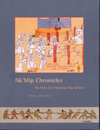 NK'Mip Chronicles: Art from the Inkameep Day School