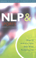 NLP & Sports: how ti win the mind game - O'Connor, Joseph