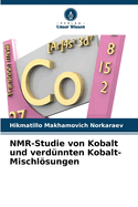 NMR-Studie von Kobalt und verd?nnten Kobalt-Mischlsungen