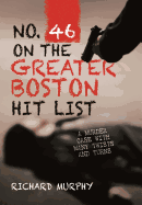 No. 46 on the Greater Boston Hit List: A Murder Case with Many Twists and Turns