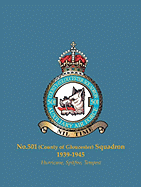 No.501 (County of Gloucester) Squadron, 1939-1945: Hurricane, Spitfire, Tempest