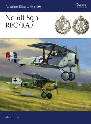 No 60 Sqn Rfc/RAF - Revell, Alex