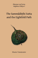 No. 9, The Sammaditthi Sutta: The Dhamma Leaf Series: "Harmonious Perspective (Right Understanding)"