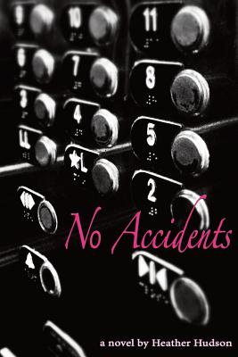 No Accidents - Hudson, Heather