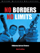 No Borders, No Limits: Nikkatsu Action Cinema - Schilling, Mark