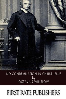 No Condemnation in Christ Jesus - Winslow, Octavius