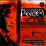 No Easy Walk to Freedom: 14 Classics from the Shebeens of South Africa