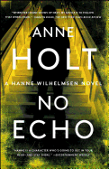 No Echo: Hanne Wilhelmsen Book Sixvolume 6