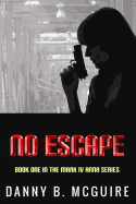 No Escape: Book One in the Mark IV Anna Series