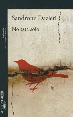 No Esta Solo/ Kill the Father - Dazieri, Sandrone