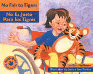 No Fair to Tigers: No Es Justo Para Los Tigres