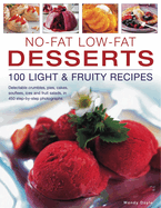 No-Fat Low-Fat Desserts: 100 Light & Fruity Recipes
