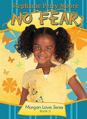No Fear - Moore, Stephanie Perry