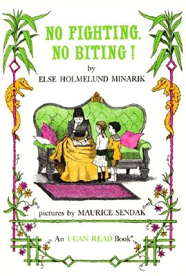 No Fighting, No Biting! - Minarik, Else Holmelund
