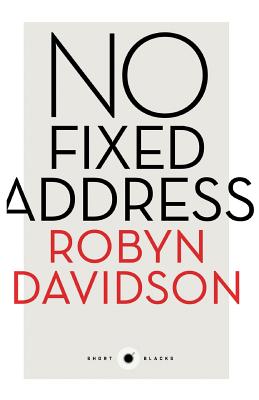 No Fixed Address - Davidson, Robyn