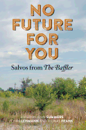 No Future for You: Salvos from the Baffler