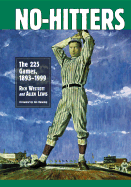 No-Hitters: The 225 Games, 1893-1999