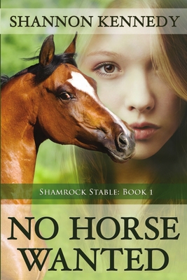 No Horse Wanted - Kennedy, Shannon