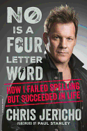 No is a Four-Letter Word: How I Failed Spelling but Succeeded in Life