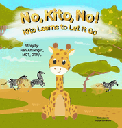 No, Kito, No! Kito Learns to Let it Go