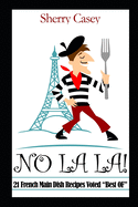 No La La!: 21 French Main Dish Recipes Voted "Best OF"