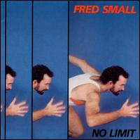 No Limit - Fred Small