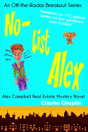 No-List Alex: Alex Campbell Real Estate Mystery Novel