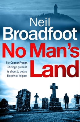 No Man's Land: A fast-paced thriller with a killer twist - Broadfoot, Neil, and King, Angus (Read by)