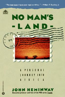 No Man's Land - Hemingway, John, and Heminway, John