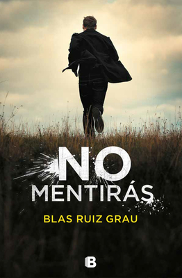 No Mentirs / You Will Not Lie - Ruiz Grau, Blas