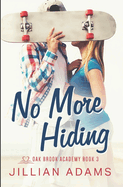 No More Hiding: A Young Adult Sweet Romance