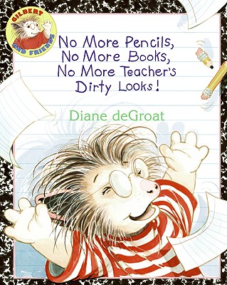 No More Pencils, No More Books, No More Teacher's Dirty Looks! - 