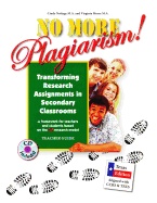 No More Plagiarism: Transforming Research Assignments in Secondary Classrooms - Teks