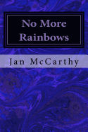 No More Rainbows: A Tale of Dragons