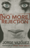 No More Rejection
