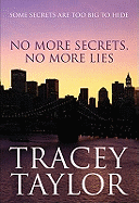 No More Secrets, No More Lies