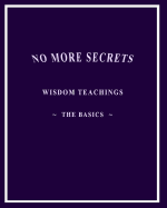 No More Secrets: Wisdom Teachings The Basics - Aquarian, Isis