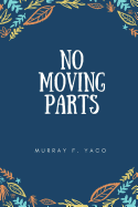 No Moving Parts